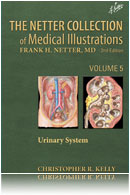 Kelly: The Netter Collection of Medical Illustrations Urinary System 2nd Edition
